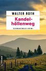 Walter Roth: Kandelhöllenweg, Buch