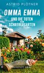 "Omma Emma und die Toten vom Schrebergarten" von Astrid Plötner. Ein Schrebergarten mit Blumen, Hütte und Gartenzwerg.