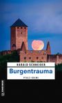"Harald Schneider, Burgentraum, Pfalz-Krimi". Alte Burg mit Vollmond im Hintergrund, dunkler Himmel.