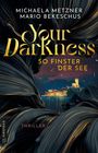 Mario Bekeschus: Your Darkness - so finster der See, Buch