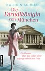 Kathrin Schnee: Die Dirndlkönigin von München, Buch