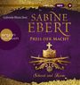 Sabine Ebert: Schwert und Krone - Preis der Macht, MP3,MP3