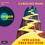 Caroline Wahl: 1999 Meter über dem Meer, MP3