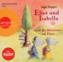 Ingo Siegner: Eliot und Isabella und die Abenteuer am Fluss, CD