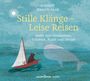 : Stille Klänge-Leise Reisen, CD