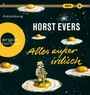Horst Evers: Evers, H: Alles außer irdisch, Div.