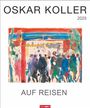 : Oskar Koller - Auf Reisen Kalender 2025 - Blumenzauber, KAL