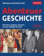 Markus Hattstein: Abenteuer Geschichte Tagesabreißkalender 2026 - Menschen, Ereignisse, Epochen - von den Anfängen bis heute, KAL