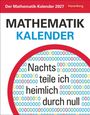 Der Mathematik-Kalender 2027. Text: "Nachts teile ich heimlich durch null" über Zahlenmuster in bunten Farben.