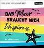 "Das Meer braucht mich. Ich spüre es." Bunte Streifen, fliegende Möwen, Seestern-Silhouette.