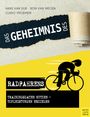 Hans van Dijk: Das Geheimnis des Radfahrens, Buch