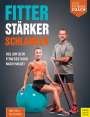 Mike Diehl: Fitter - Stärker - Schlanker (Dein Fitnesscoach), Buch
