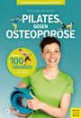 Kristina Dietrich: Pilates gegen Osteoporose, Buch