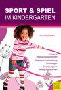 Renate Zimmer: Sport und Spiel im Kindergarten, Buch