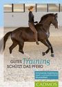 Barbara Welter-Böller: Gutes Training schützt das Pferd, Buch