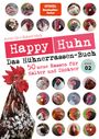 Robert Höck: Happy Huhn - Das Hühnerrassenbuch, Band 2, Buch
