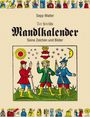 Sepp Walter: Der steirische Mandlkalender, Buch