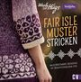 Veronika Hug: Woolly Hugs Fair-Isle-Muster stricken, Buch