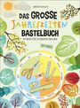 Marlies Schiller: Das große Jahreszeiten-Bastelbuch, Buch