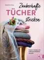 Babette Ulmer: Zauberhafte Tücher stricken, Buch