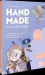 Buchtitel "Handmade für unterwegs". Nähideen für unterwegs. Cover zeigt Nähprojekte wie Taschen und Accessoires.