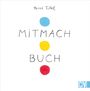 Hervé Tullet: Mitmach Buch, Buch