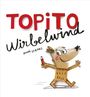 Anna Llenas: Topito Wirbelwind, Buch