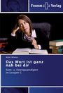 Walter Wimmer: Das Wort ist ganz nah bei dir, Buch