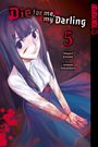 Kaname Majuro: Die for me, my Darling 05, Buch