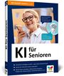 Rainer Hattenhauer: KI für Senioren, Buch