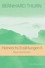 Bernhard Thurn: Heinerichs Erzählungen II, Buch