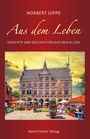 Norbert Juppe: Aus dem Leben, Buch