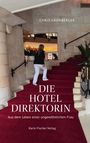 Chris Grünberger: Die Hoteldirektorin, Buch