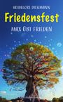 Heidelore Diekmann: Friedensfest, Buch