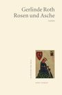 Gerlinde Roth: Rosen und Asche, Buch
