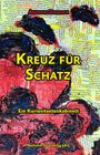 Titel: "Kreuz für Schatz", Untertitel: "Ein Kuriositaetenkabinett". Bunte abstrakte Hintergrundillustration.
