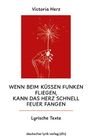 Victoria Herz: Wenn beim Küssen Funken fliegen, kann das Herz schnell Feuer fangen, Buch