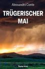 Text: Alessandro Conte, TRÜGERISCHER MAI, Fischer Krimi. Dramatischer Himmel über einer weiten, grünen Landschaft bei Sonnenuntergang.