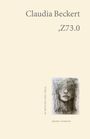 Claudia Beckert: ,Z73.0, Buch