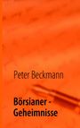 Peter Beckmann: Börsianer - Geheimnisse, Buch