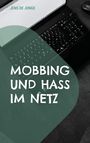 Jens De Jonge: Mobbing und Hass im Netz, Buch