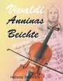 Helene Heinrich: Vivaldi - Anninas Beichte, Buch