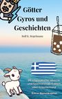 Rolf K. Regelmann: Götter, Gyros und Geschichten, Buch