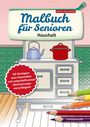 Monika Twachtmann: Malbuch für Senioren. Haushalt, Buch