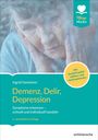 Ingrid Hametner: Demenz, Delir, Depression, Buch