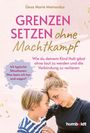 Text: "GRENZEN SETZEN ohne Machtkampf". Frau und Kind berühren liebevoll Stirn an Stirn.