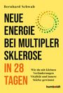 Bernhard Schwab: Neue Energie bei multipler Sklerose in 28 Tagen, Buch