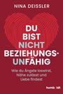 Nina Deißler: Du bist nicht beziehungsunfähig, Buch