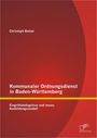 Christoph Balzer: Kommunaler Ordnungsdienst in Baden-Württemberg: Eingriffsbefugnisse und neues Ausbildungsmodell, Buch