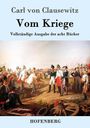 Carl Von Clausewitz: Vom Kriege, Buch